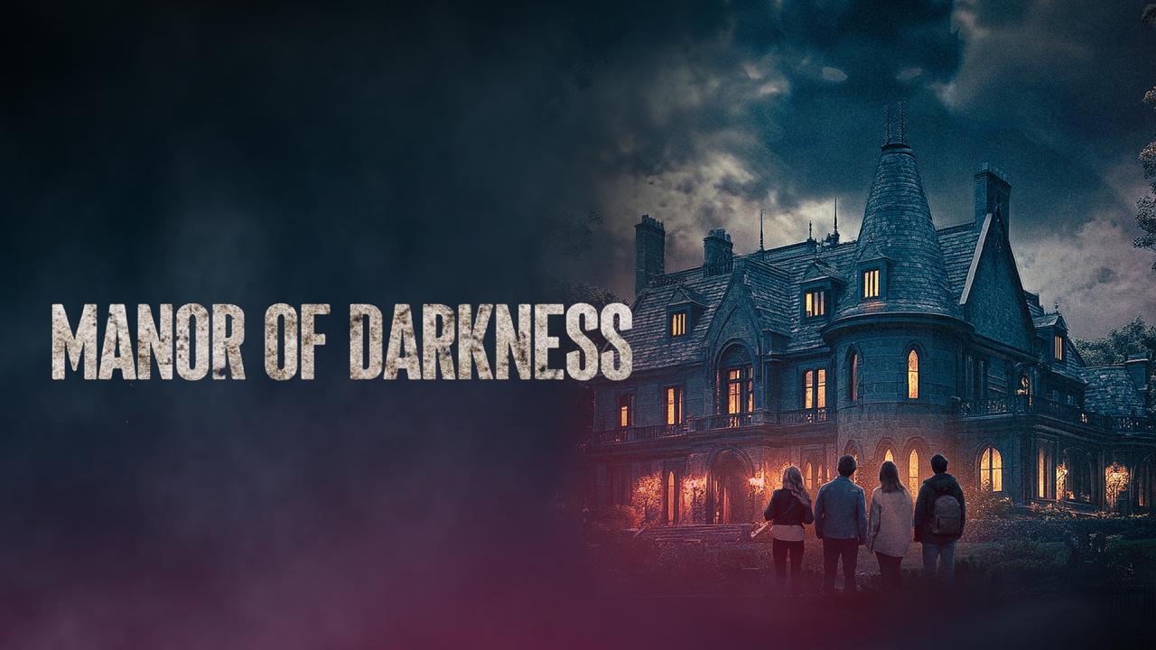 مشاهدة فيلم Manor of Darkness 2025 مترجم HD اون لاين