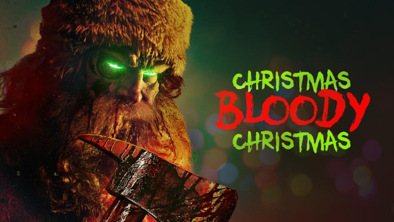 مشاهدة فيلم Christmas Bloody Christmas 2022 مترجم HD اون لاين
