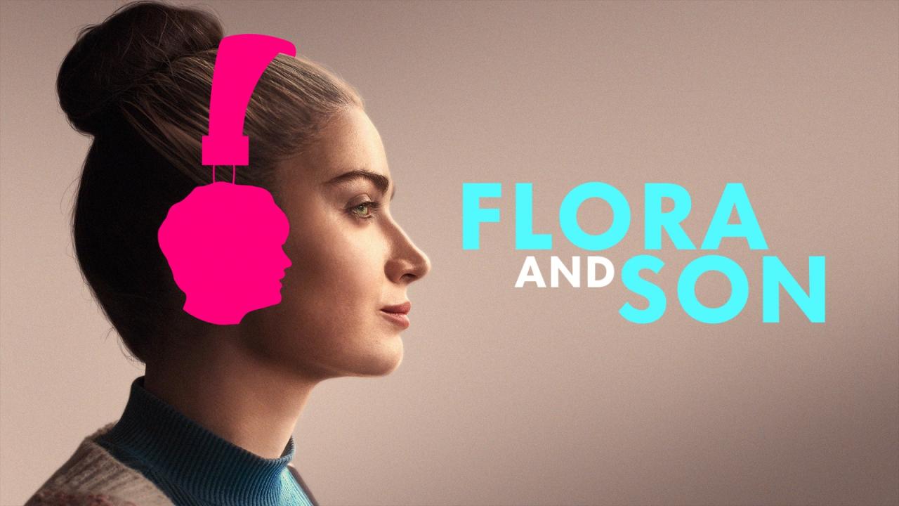 مشاهدة فيلم Flora and Son 2023 مترجم HD اون لاين