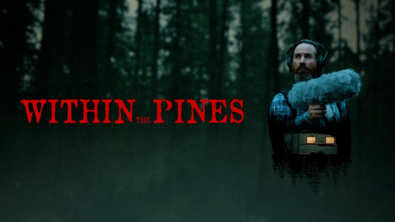 مشاهدة فيلم Within the Pines 2024 مترجم HD اون لاين