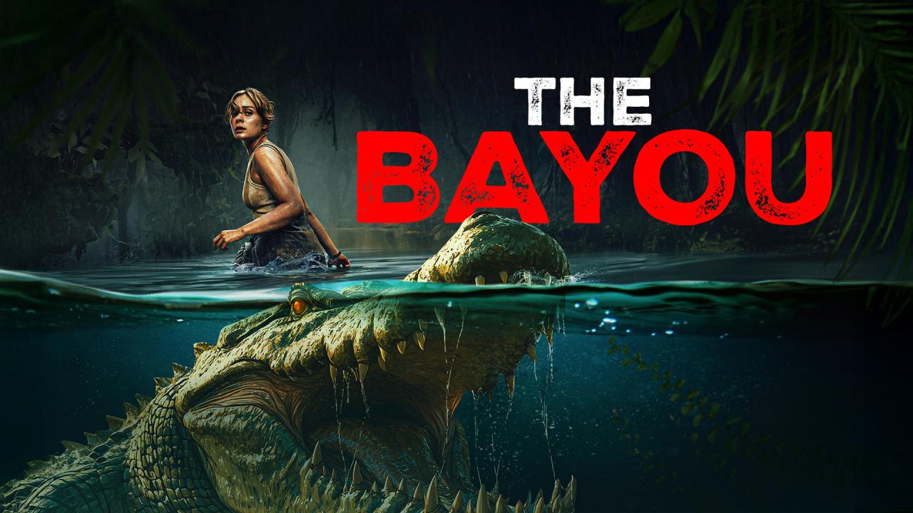 مشاهدة فيلم The Bayou 2025 مترجم HD اون لاين