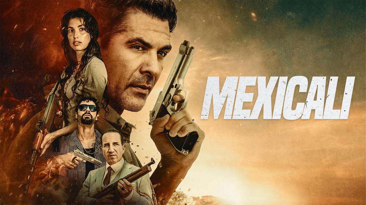 مشاهدة فيلم Mexicali 2026 مترجم HD اون لاين