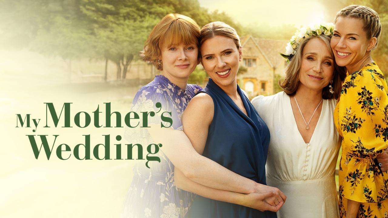 مشاهدة فيلم My Mother's Wedding 2023 مترجم HD اون لاين