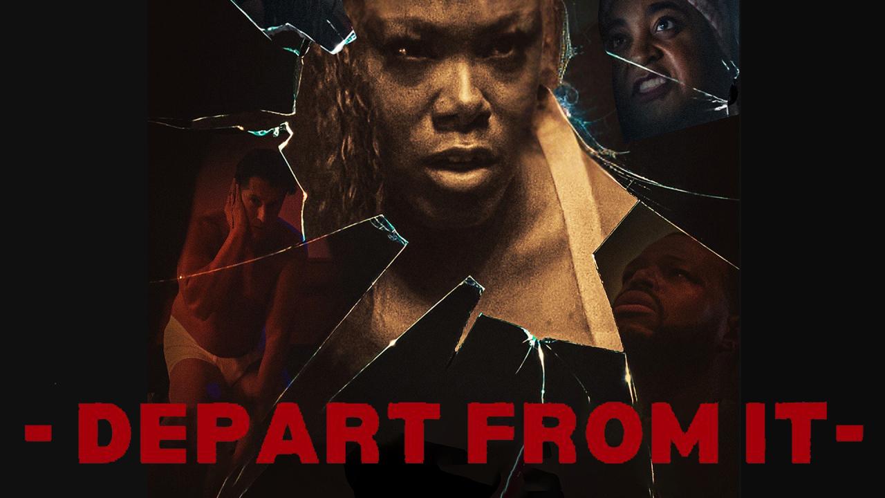 مشاهدة فيلم Depart From It 2025 مترجم HD اون لاين