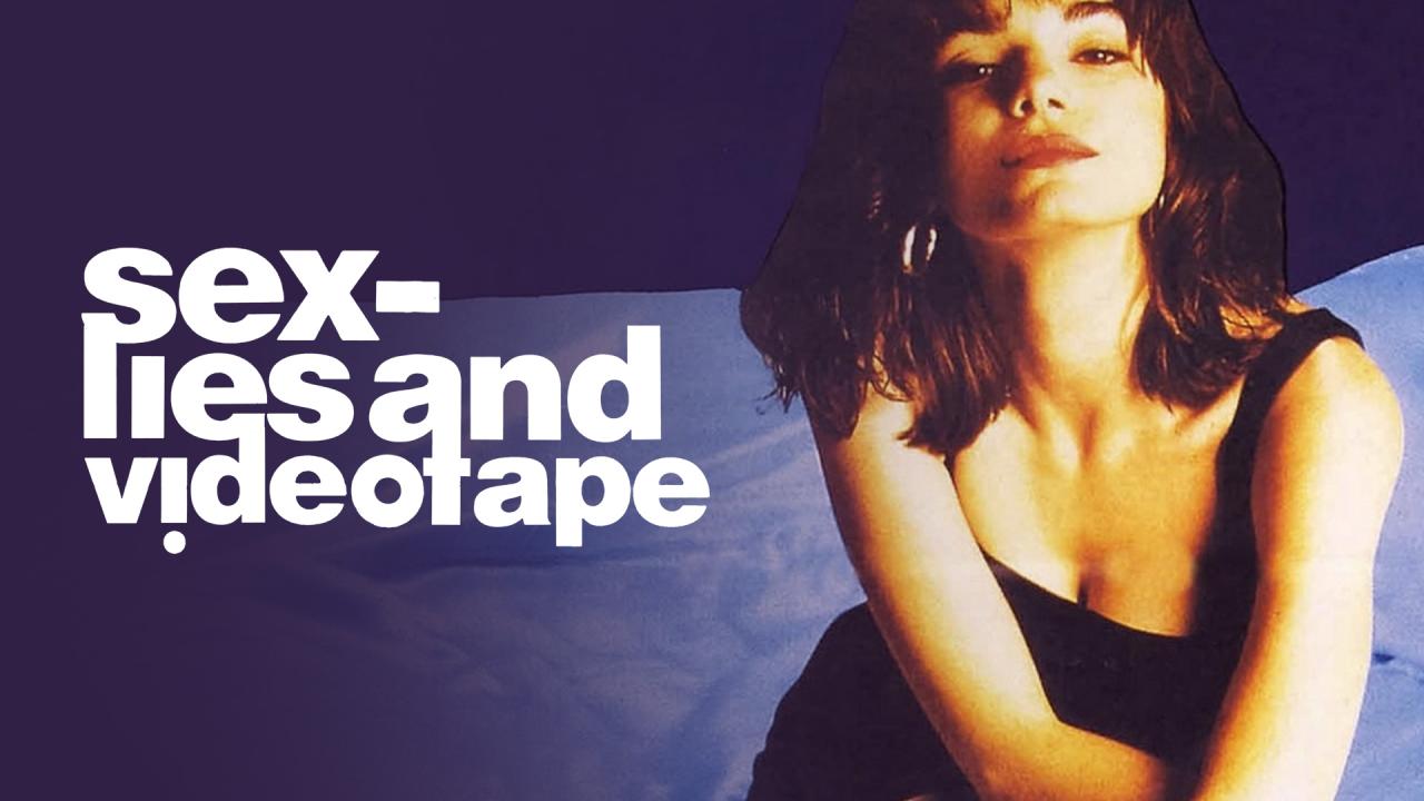 مشاهدة فيلم Sex, Lies, And Videotape 1989 مترجم HD اون لاين