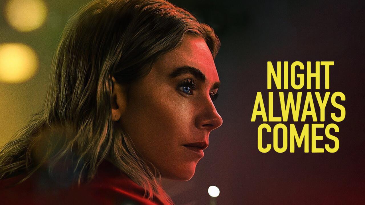 مشاهدة فيلم Night Always Comes 2025 مترجم HD اون لاين