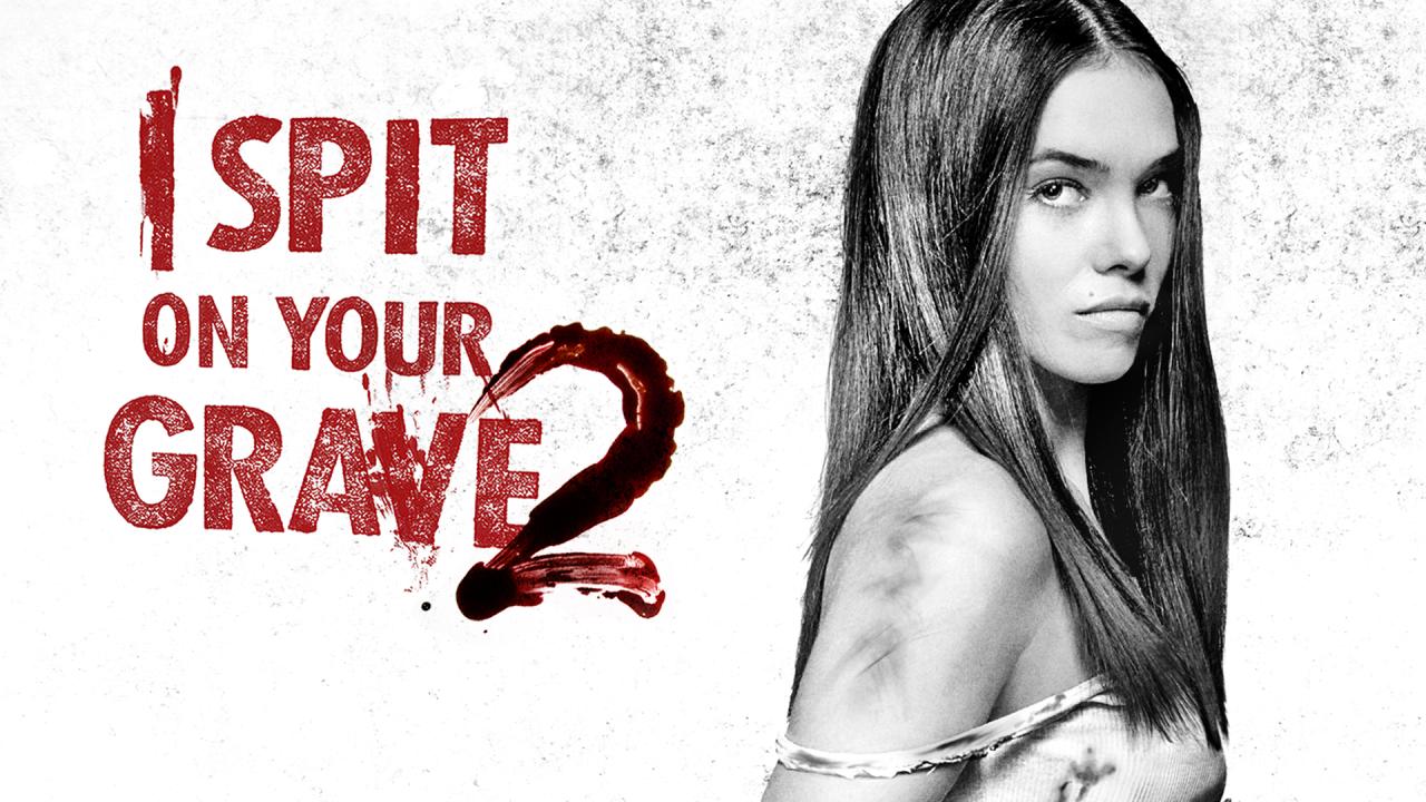 مشاهدة فيلم I Spit on Your Grave 2 2013 مترجم HD اون لاين