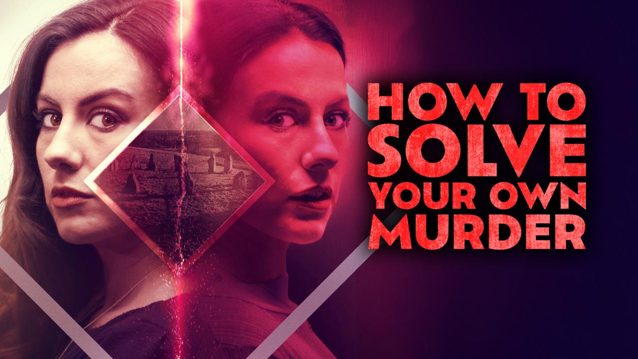 مشاهدة فيلم How To Solve Your Own Murder 2024 مترجم HD اون لاين