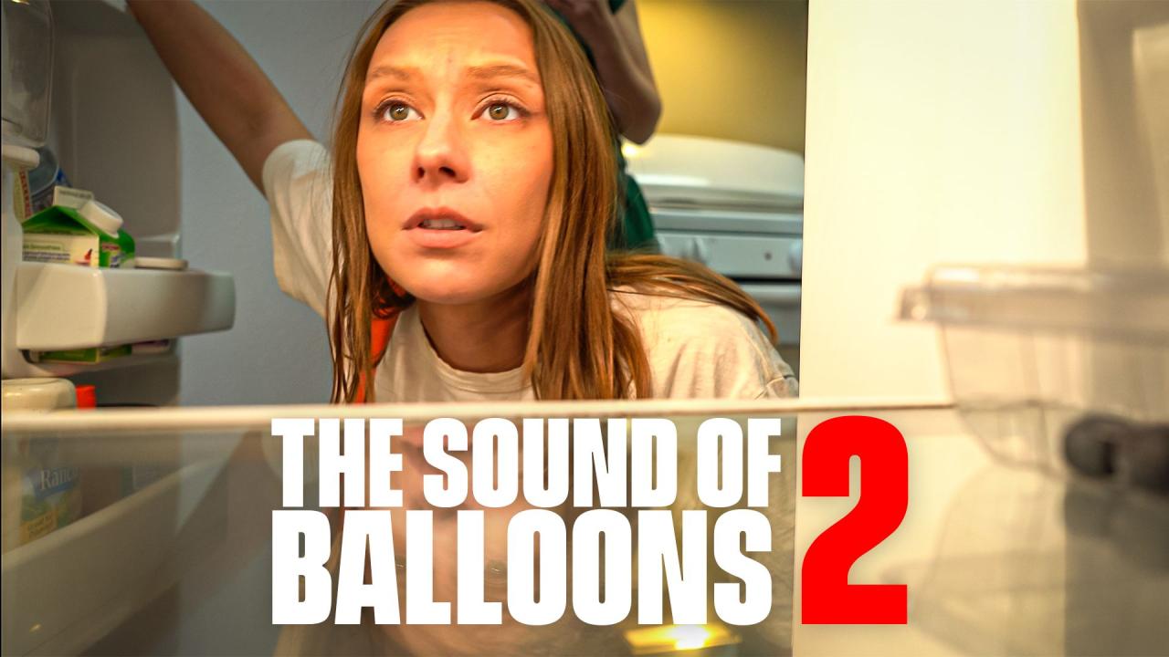 مشاهدة فيلم The Sound of Balloons 2 2025 مترجم HD اون لاين