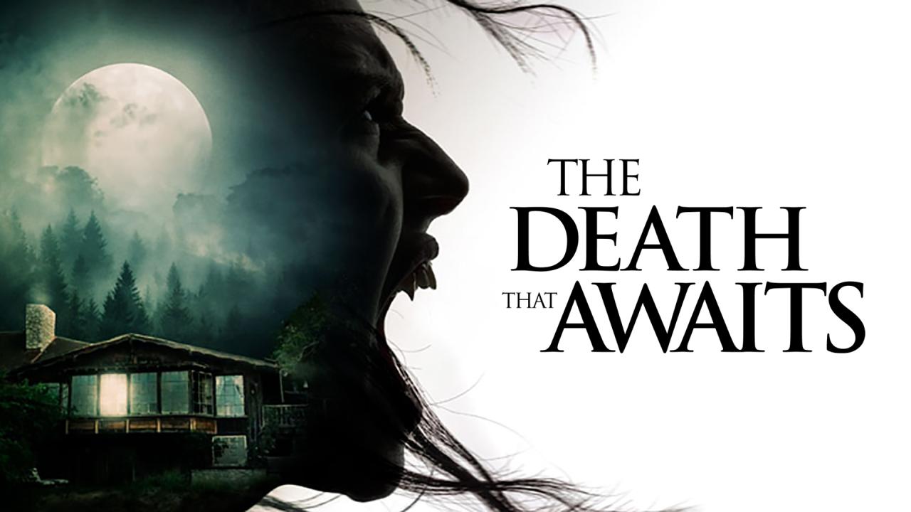 مشاهدة فيلم The Death That Awaits 2024 مترجم HD اون لاين