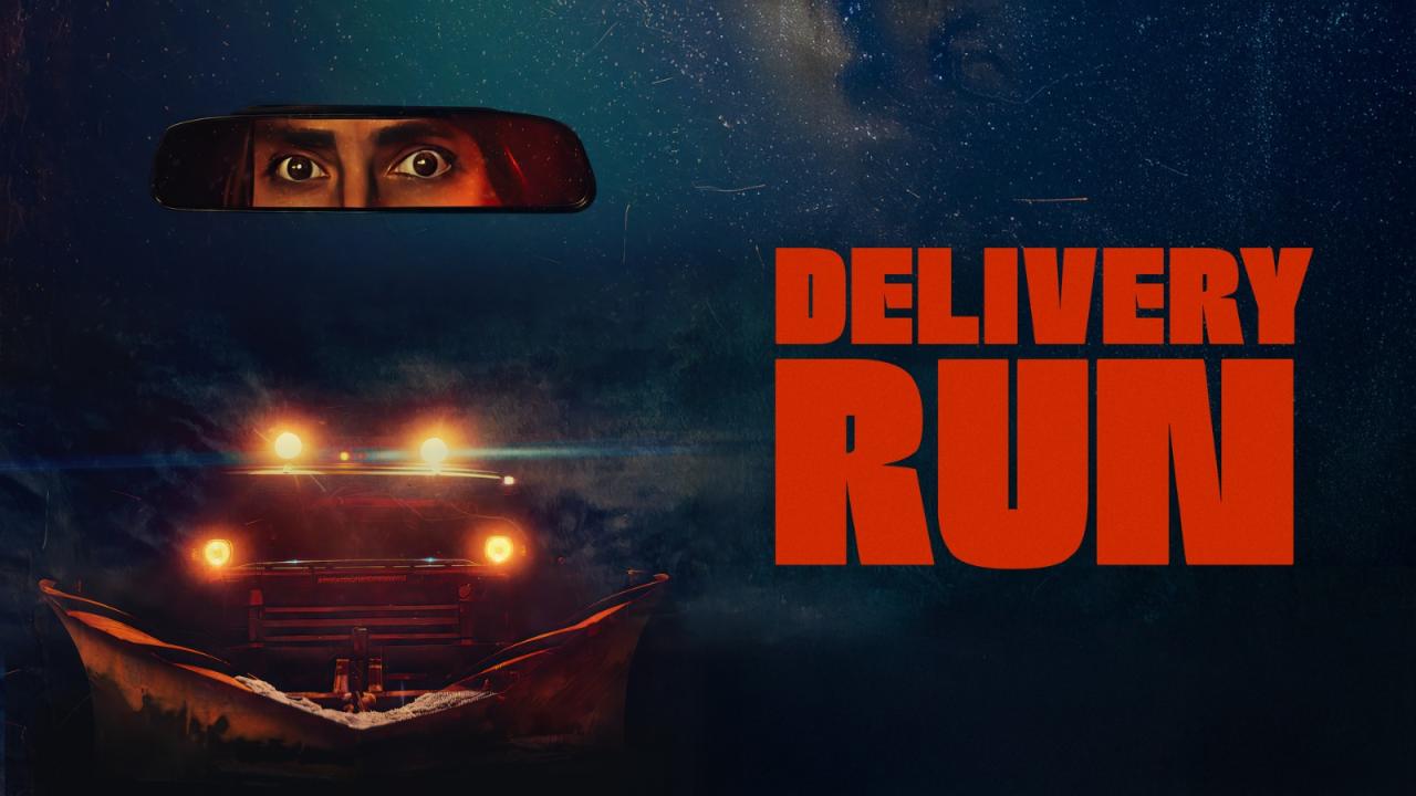 مشاهدة فيلم Delivery Run 2024 مترجم HD اون لاين