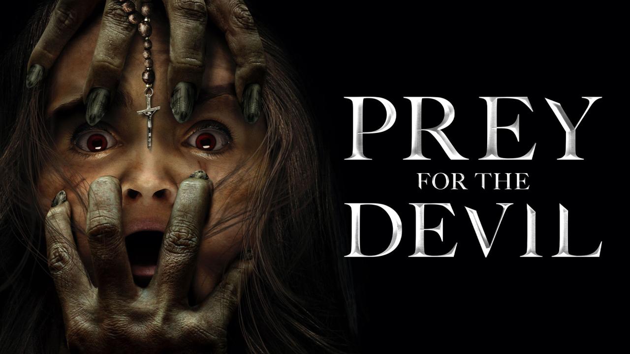 مشاهدة فيلم Prey For The Devil 2022 مترجم HD اون لاين