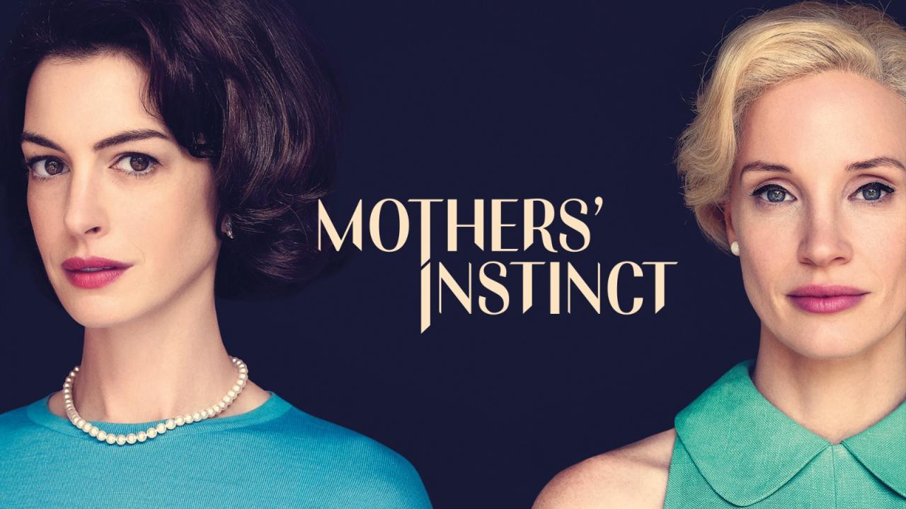 مشاهدة فيلم Mothers' Instinct 2024 مترجم HD اون لاين
