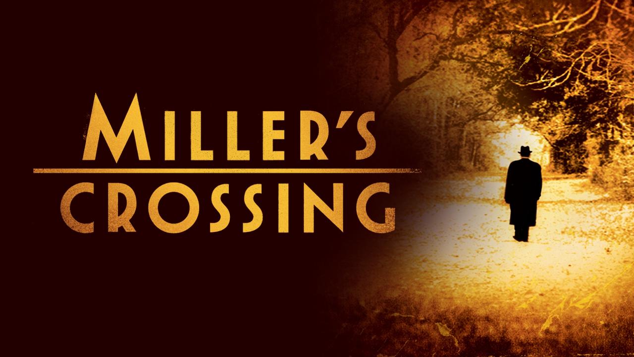 مشاهدة فيلم Miller's Crossing 1990 مترجم HD اون لاين
