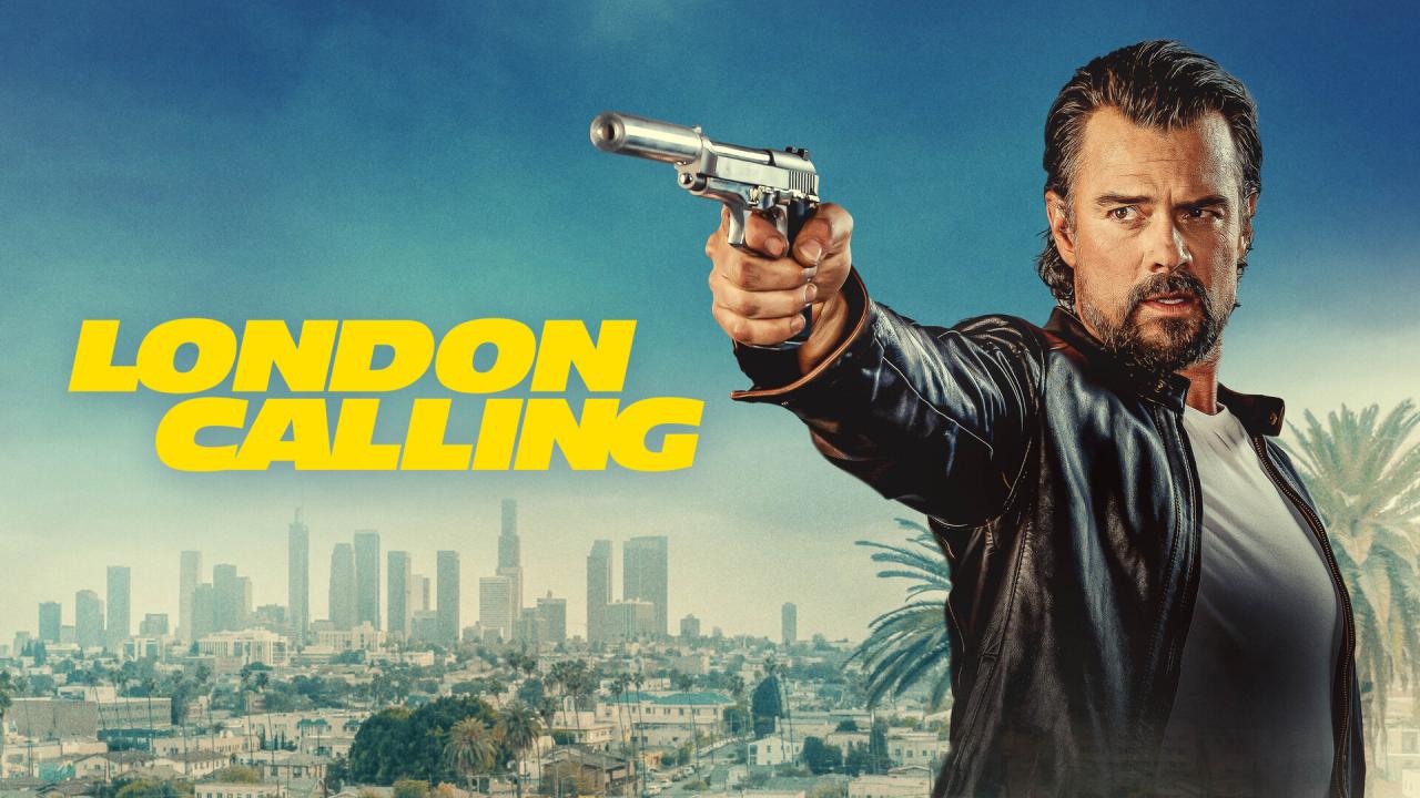 مشاهدة فيلم London Calling 2025 مترجم HD اون لاين