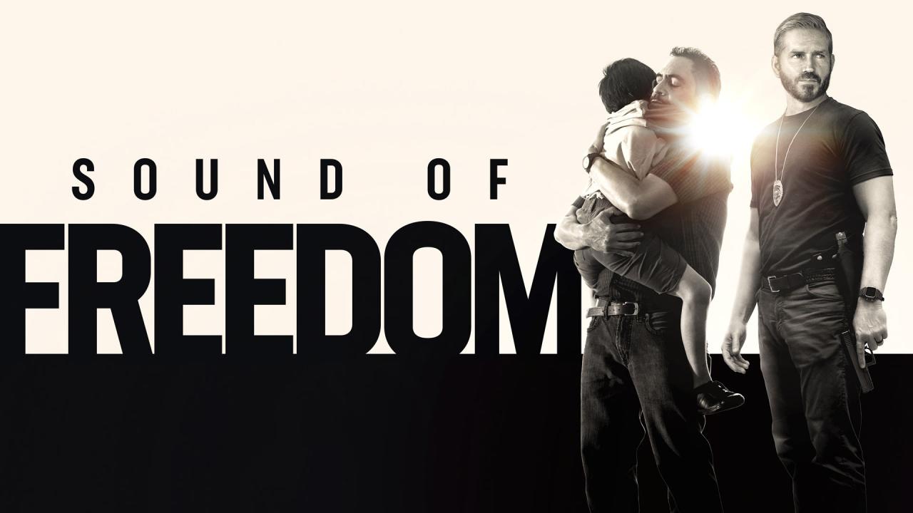 مشاهدة فيلم Sound Of Freedom 2023 مترجم HD اون لاين