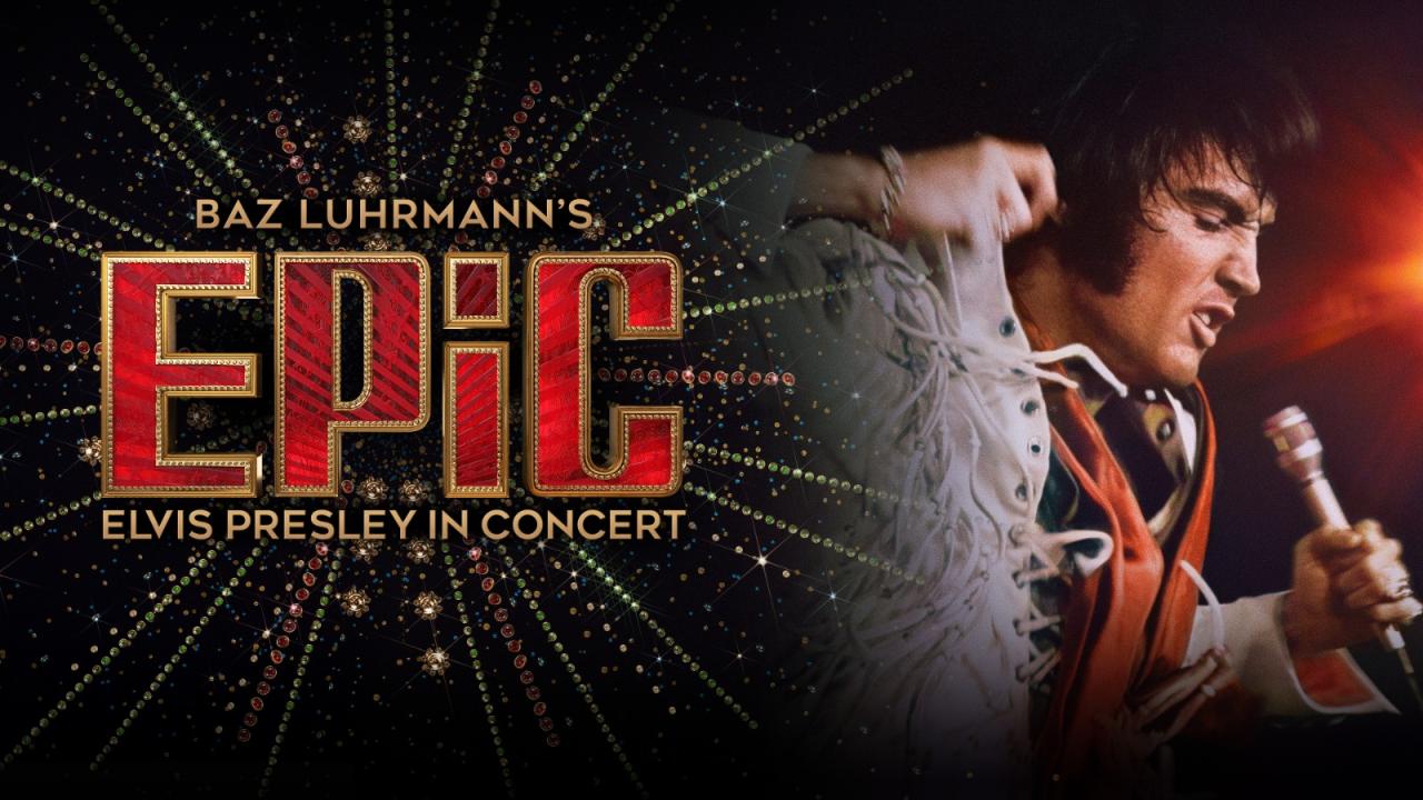 مشاهدة فيلم Epic: Elvis Presley in Concert 2025 مترجم HD اون لاين