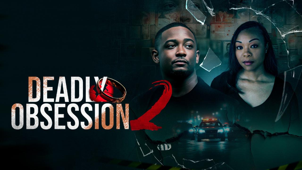 مشاهدة فيلم Deadly Obsession 2 2025 مترجم HD اون لاين