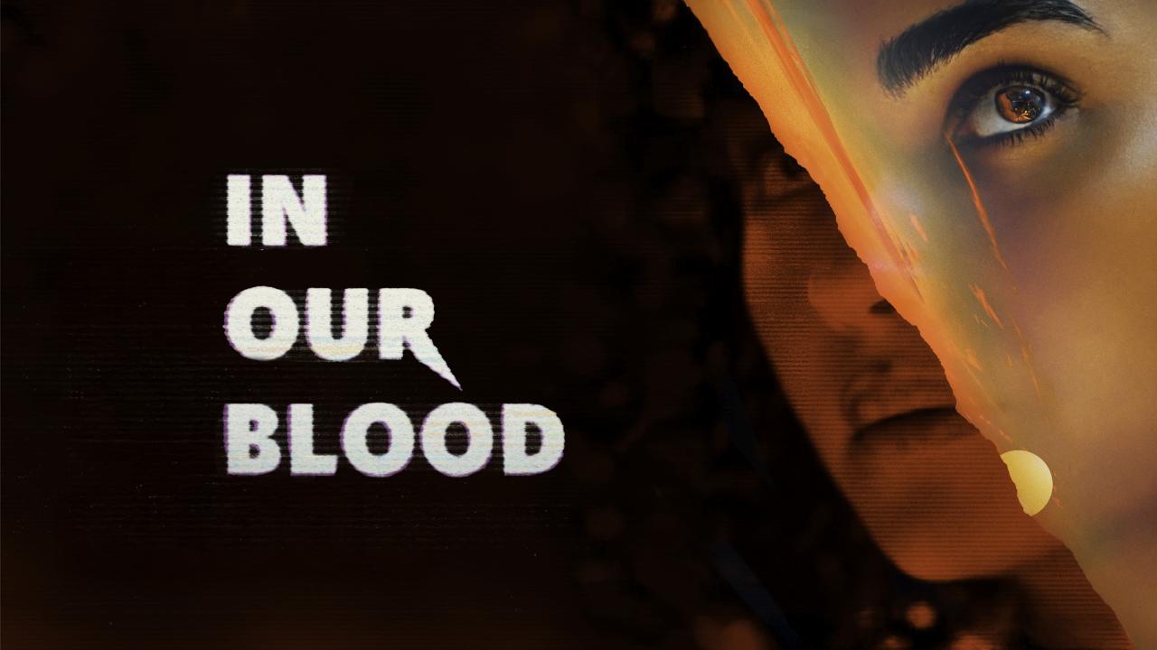 مشاهدة فيلم In Our Blood 2024 مترجم HD اون لاين