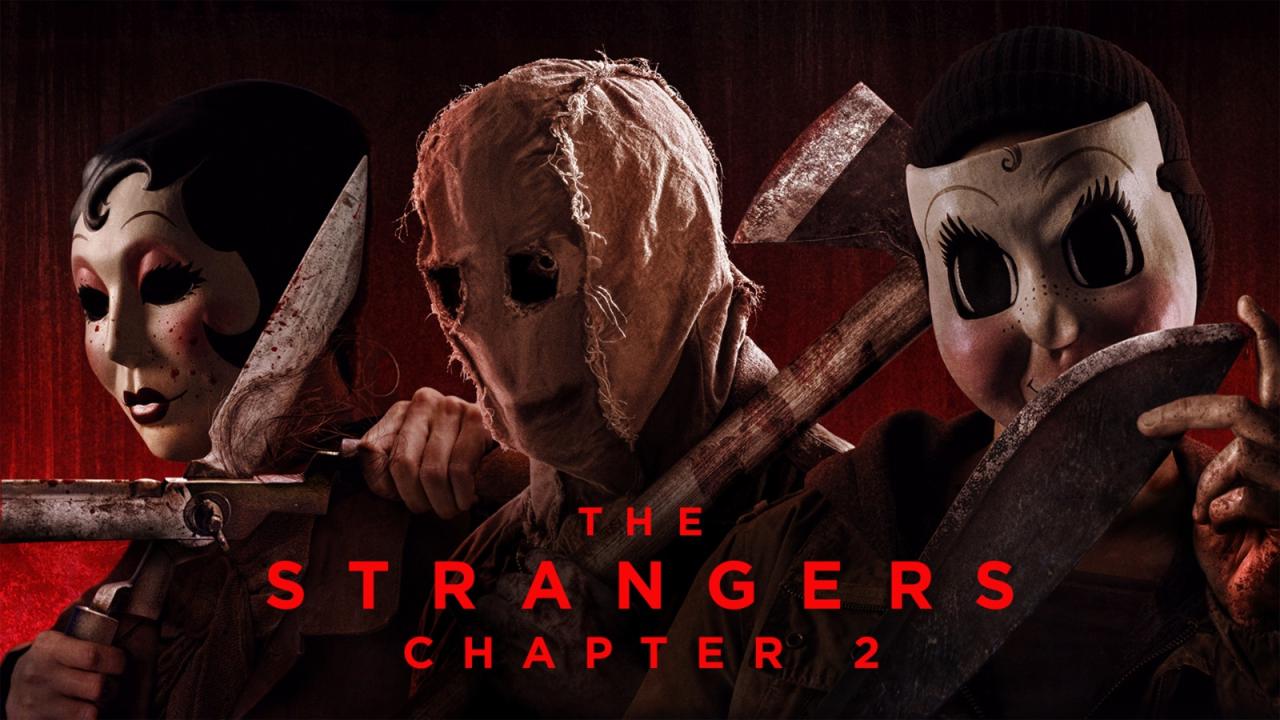 مشاهدة فيلم The Strangers: Chapter 2 2025 مترجم HD اون لاين