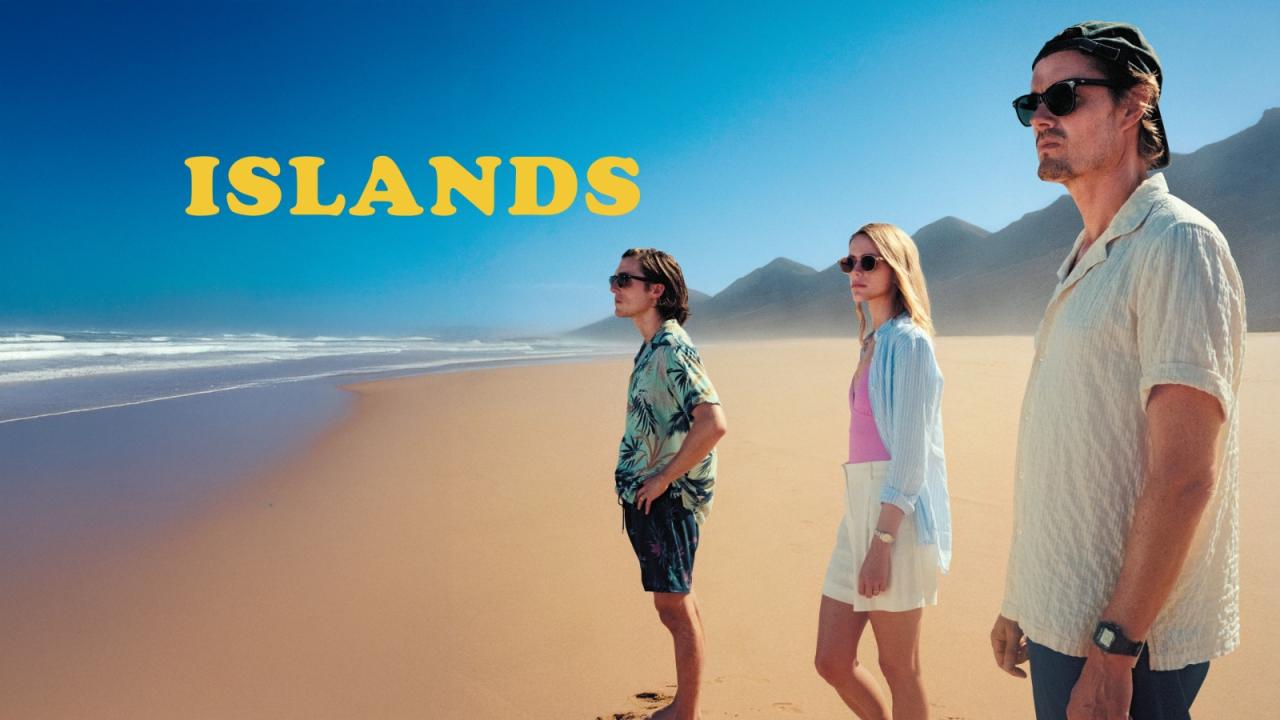 مشاهدة فيلم Islands 2025 مترجم HD اون لاين