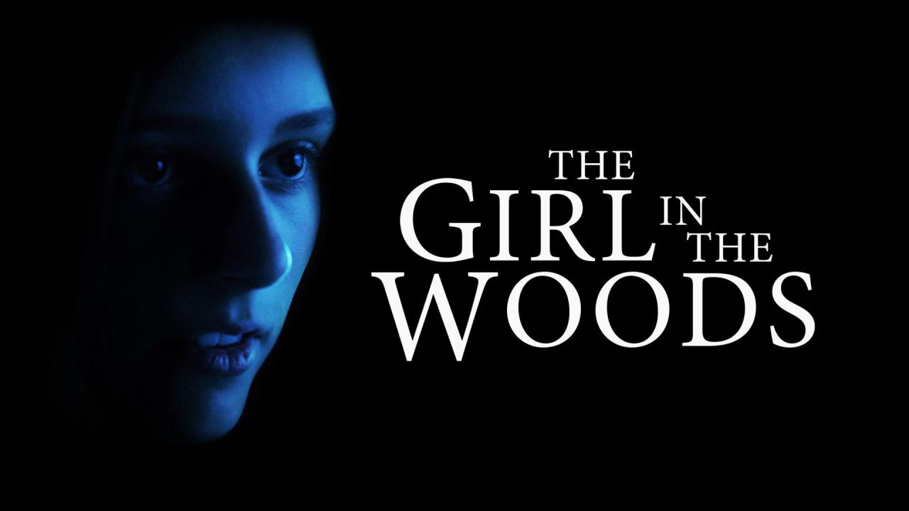 مشاهدة فيلم The Girl in the Woods 2025 مترجم HD اون لاين