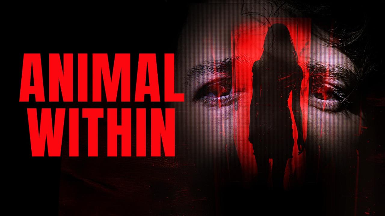 مشاهدة فيلم Animal Within 2025 مترجم HD اون لاين