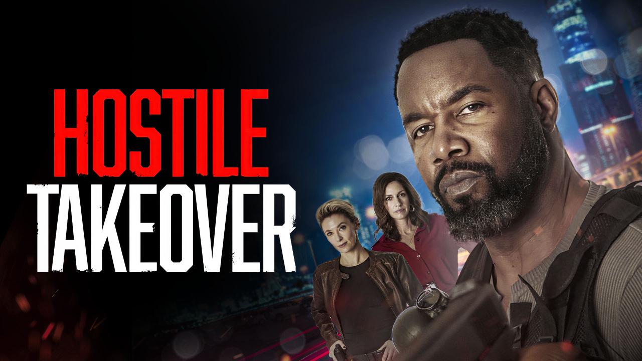 مشاهدة فيلم Hostile Takeover 2025 مترجم HD اون لاين