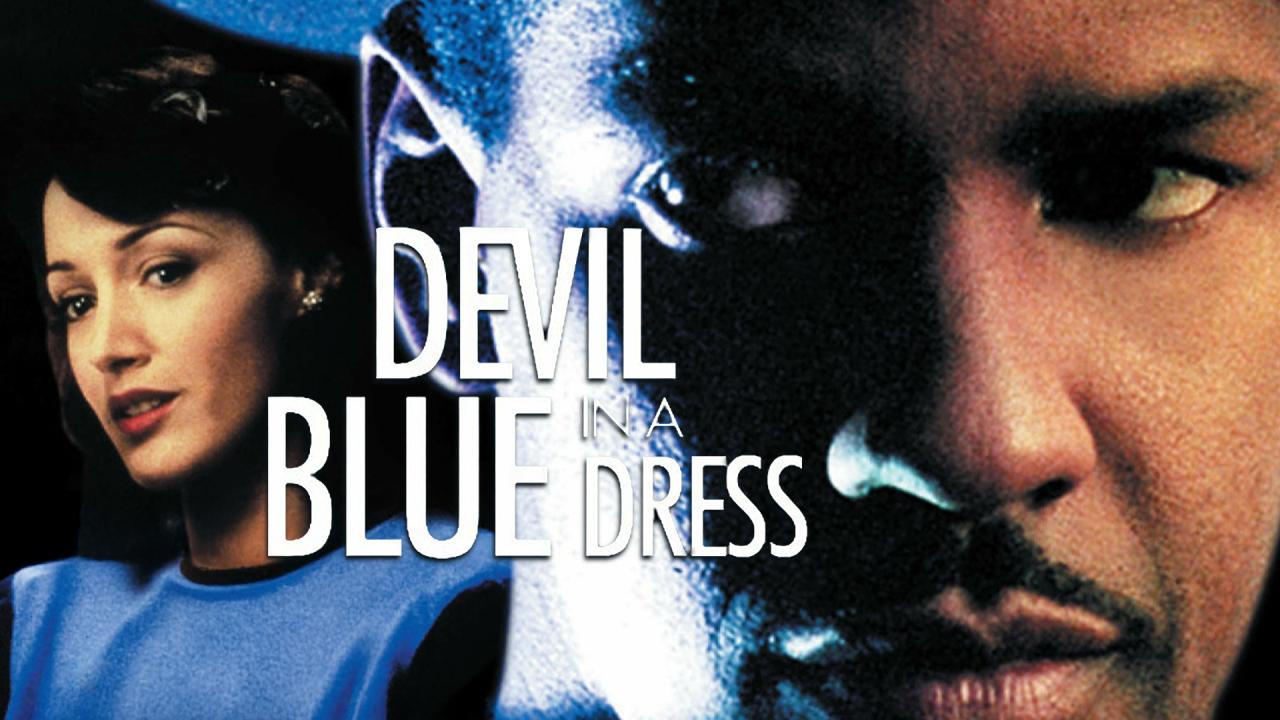 مشاهدة فيلم Devil in a Blue Dress 1995 مترجم HD اون لاين