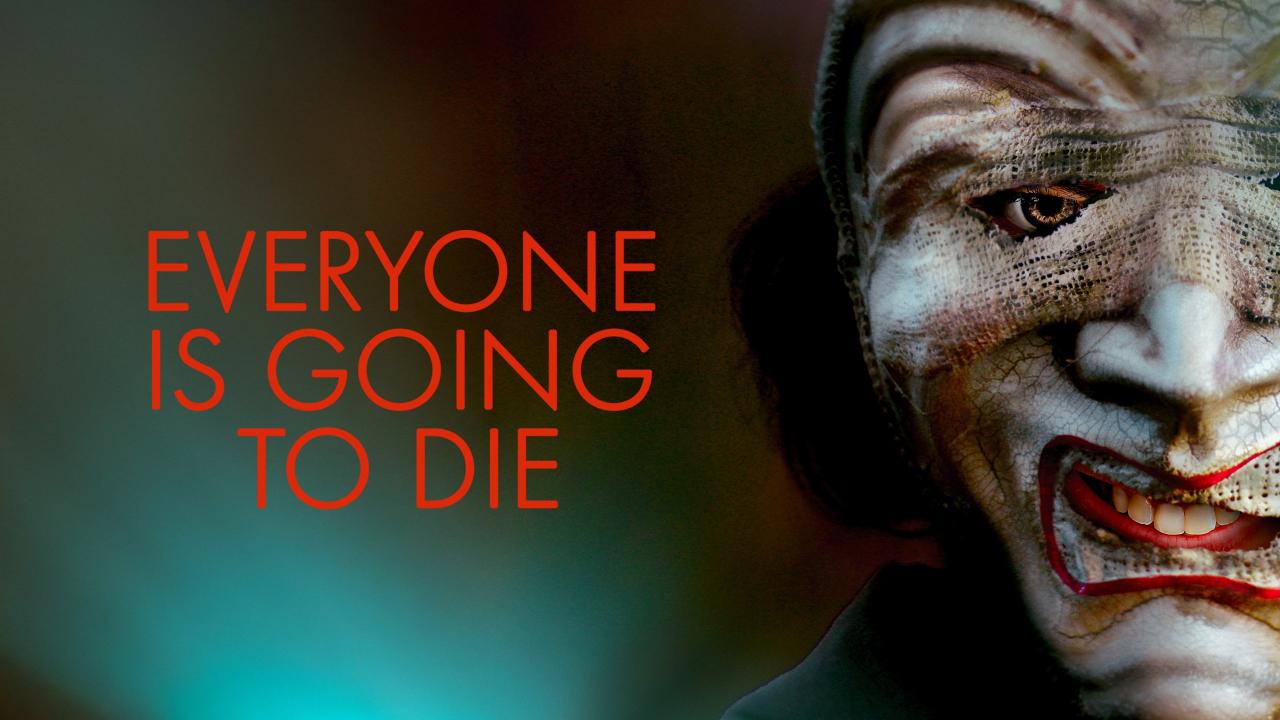 مشاهدة فيلم Everyone Is Going to Die 2024 مترجم HD اون لاين