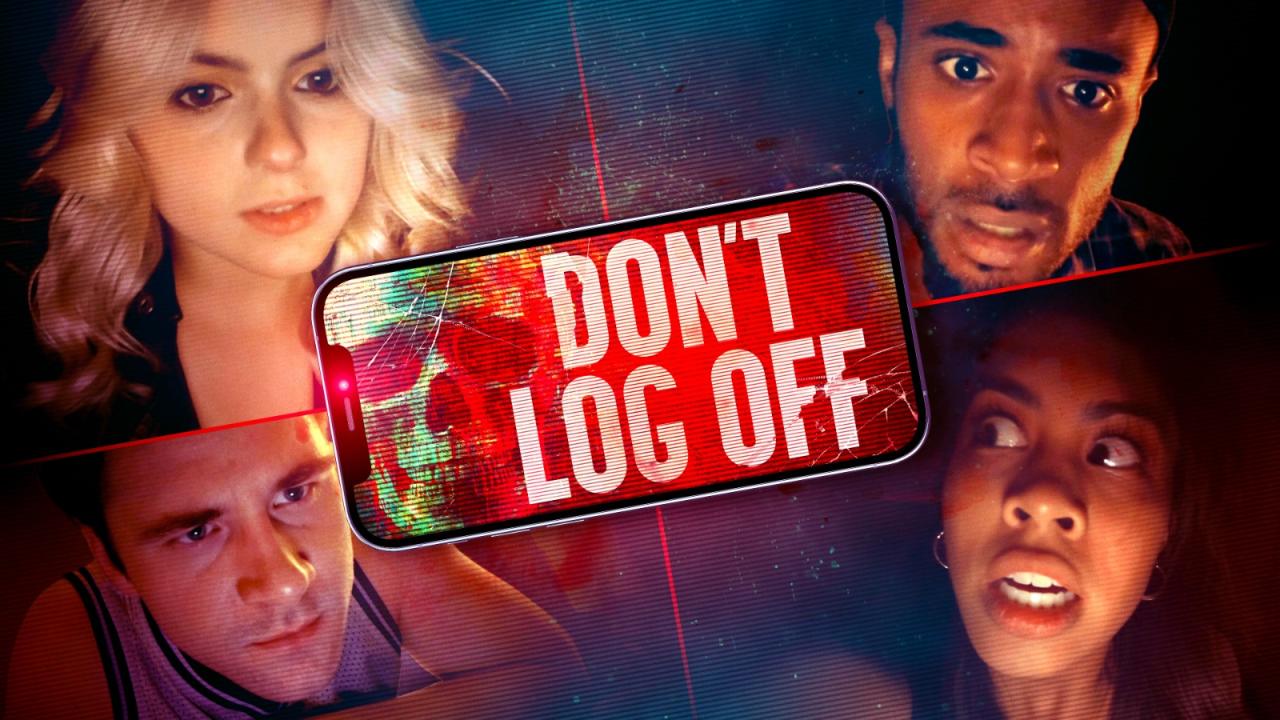 مشاهدة فيلم Don't Log Off 2025 مترجم HD اون لاين