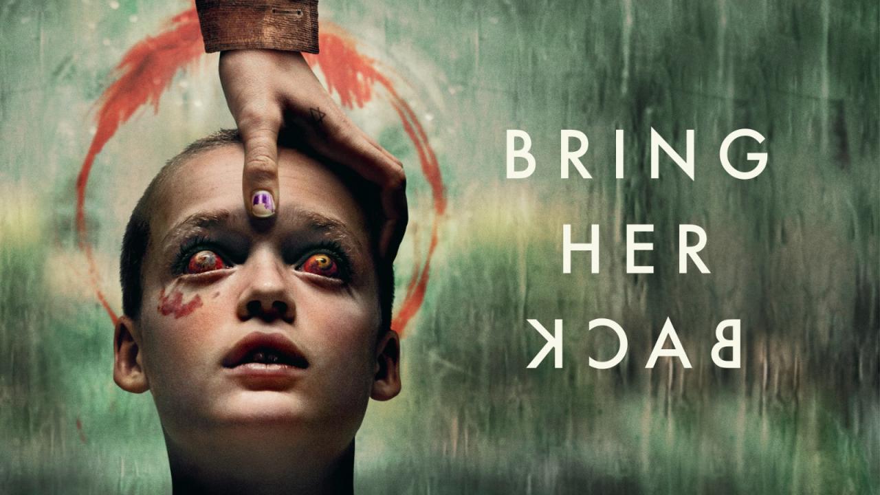 مشاهدة فيلم Bring Her Back 2025 مترجم HD اون لاين